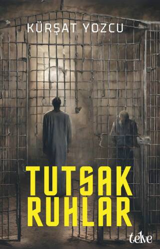 Tutsak Ruhlar - 1