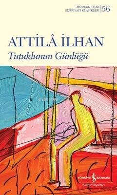 Tutuklunun Günlüğü - Modern Türk Edebiyatı Klasikleri 56 - 1