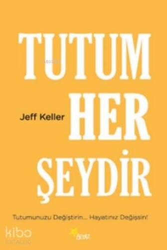 Tutum Her Şeydir - 1