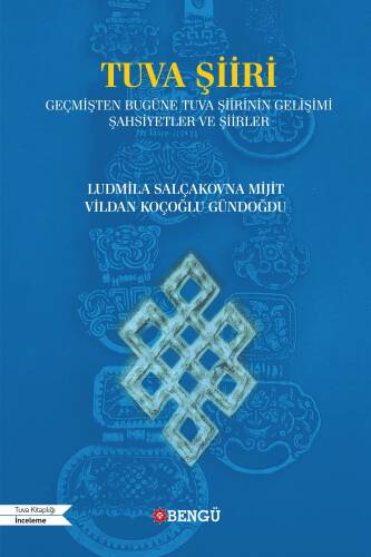 Tuva Şiiri;Geçmişten Bugüne Tuva Şiirinin Gelişimi Şahsiyetler Ve Şiirler - 1