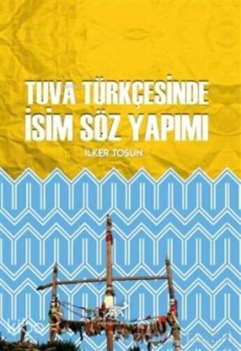 Tuva Türkçesinde İsim Söz Yapımı - 1