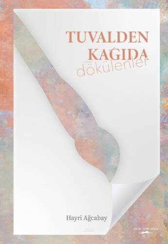 Tuvalden Kağida Dökülenler - 1