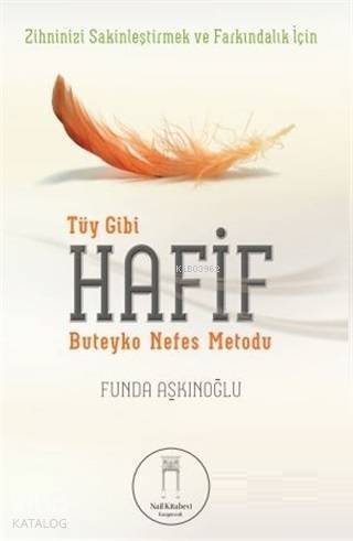 Tüy Gibi Hafif; Buteyko Nefes Metodu - 1