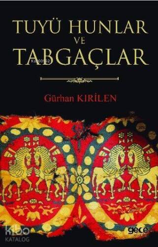 Tuyü Hunlar ve Tabgaçlar - 1