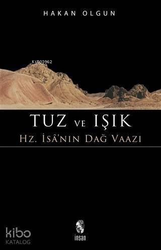 Tuz ve Işık; Hz. İsa'nın Dağ Vaazı - 1