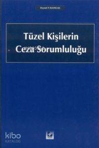 Tüzel Kişilerin Ceza Sorumluluğu - 1