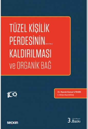 Tüzel Kişilik Perdesinin Kaldırılması ve Organik Bağ - 1