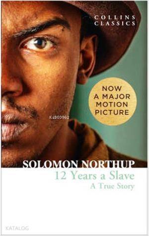 Twelve Years a Slave: A True Story (Collins Classics) - 1