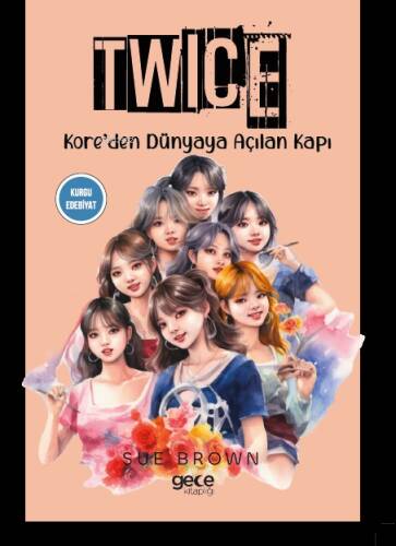 Twice ;Kore’den Dünyaya Açılan Kapı - 1