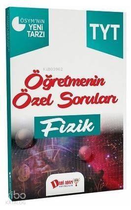 TYT Fizik Öğretmenin Özel Soruları - 1