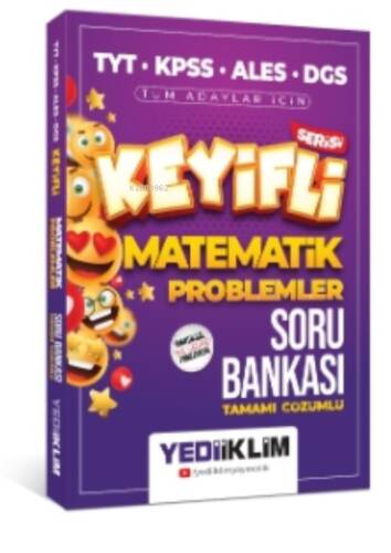 TYT-KPSS-ALES-DGS Keyifli Matematik Tamamı Çözümlü Soru Bankası - 1