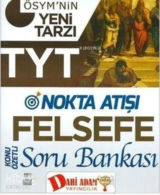 TYT Nokta Atışı Felsefe Konu Özetli Soru Bankası - 1