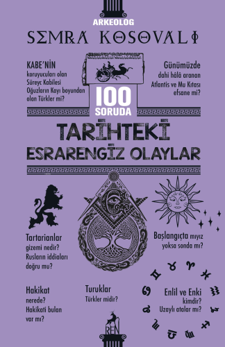 100 Soruda Tarihteki Esrarengiz Olaylar - Kitapiks.com