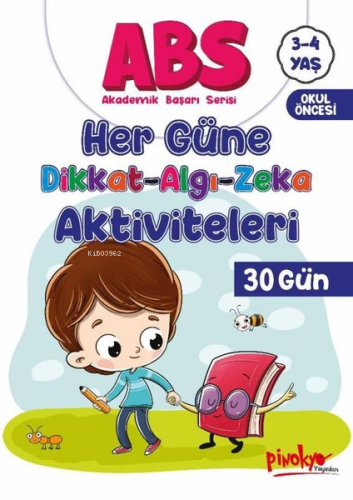 3 - 4 Yaş ABS - Her Güne Dikkat Algı Zeka Aktiviteleri 30 Gün - Kitapi