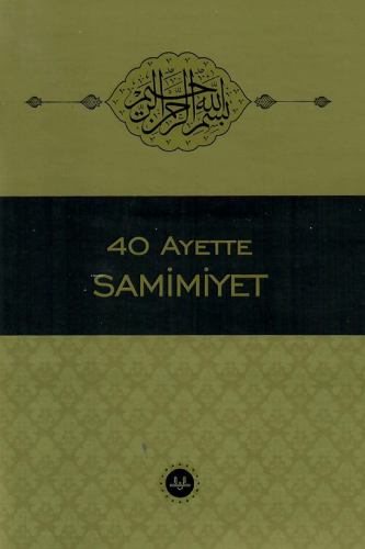 40 Ayette Samimiyet - Kitapiks.com