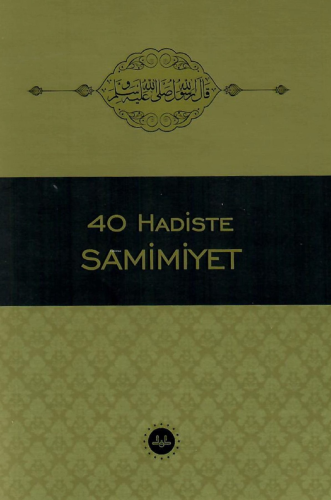 40 Hadiste Samimiyet - Kitapiks.com