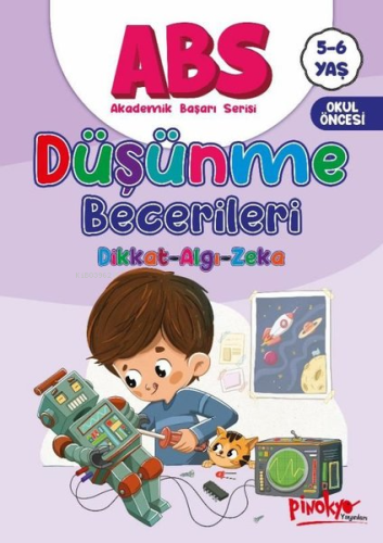 5 - 6 Yaş ABS - Düşünme Becerileri - Dikkat Algı Zeka - Kitapiks.com