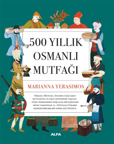 500 Yıllık Osmanlı Mutfağı - Kitapiks.com