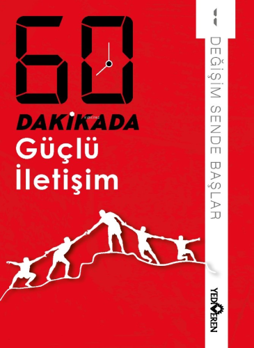 60 Dakikada Güçlü İletişim;Değişim Sende Başlar 1 - Kitapiks.com