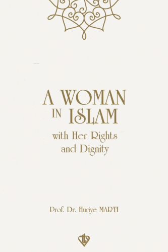 A Woman In Islam With Their Rights And Dignity - Kitapiks.com