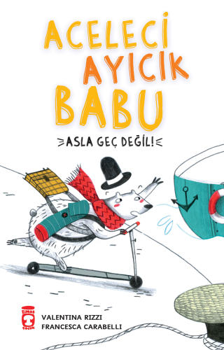 Aceleci Ayıcık Babu ;Asla Geç Değil - Kitapiks.com