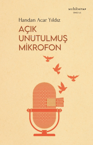 Açık Unutulmuş Mikrofon - Kitapiks.com