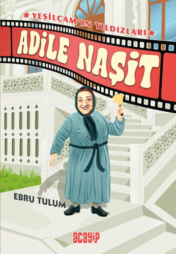 Adile Naşit ;Yeşilçam’ın Yıldızları - Kitapiks.com