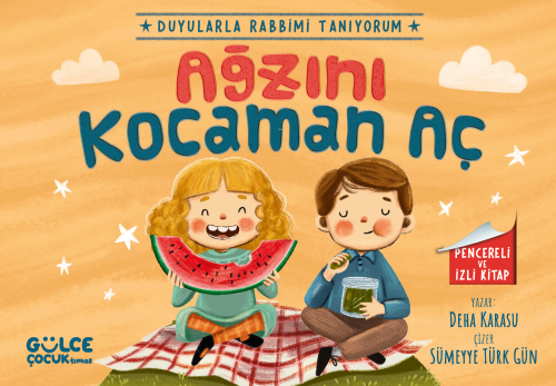 Ağzını Kocaman Aç - Duyularla Rabbimi Tanıyorum 4 (Pencereli Kitap) - 