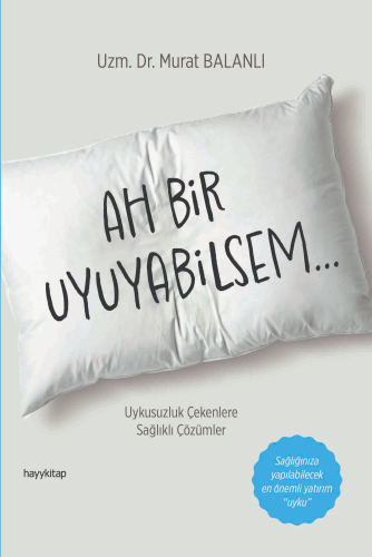 Ah Bir Uyuyabilsem - Kitapiks.com