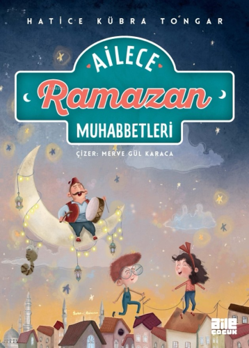 Ailece Ramazan Muhabbetleri - Kitapiks.com