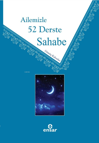 Ailemizle 52 Derste Sahabe - Kitapiks.com