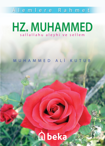 Alemlere Rahmet Hz. Muhammed (s.a.v.) - Kitapiks.com