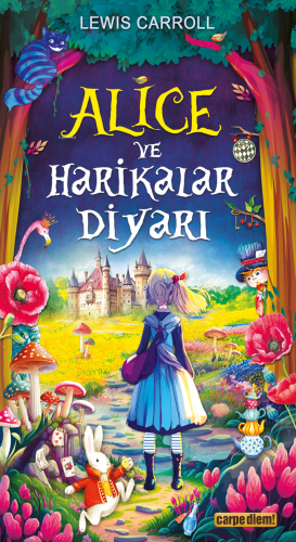 Alice ve Harikalar Diyarı - Kitapiks.com