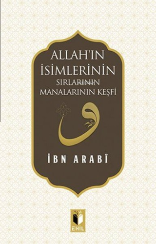 Allah'ın İsimlerinin Sırları Manalarının Keşfi - Kitapiks.com