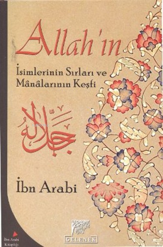 Allah'ın İsimlerinin Sırları ve Manalarının Keşfi - Kitapiks.com