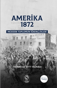 Amerika 1982 Modern Toplumun İğrençlikleri - Kitapiks.com