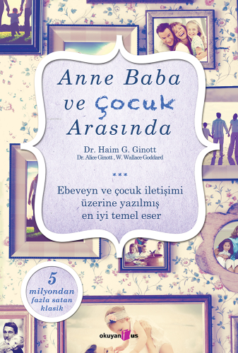 Anne Baba ve Çocuk Arasında - Kitapiks.com