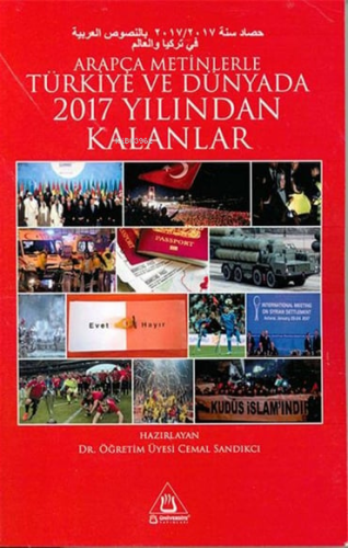 Arapça Metinlerle Türkiye Ve Dünyada 2017 Yılından Kalanlar - Kitapiks