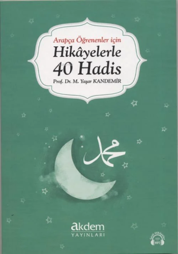 Arapça Öğrenenler İçin Hikayelerle 40 Hadis - Kitapiks.com