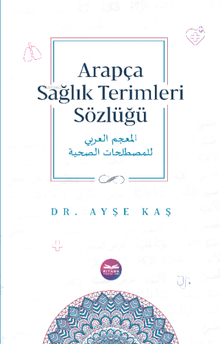 Arapça Sağlık Terimleri Sözlüğü - Kitapiks.com