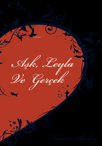 Aşk Leyla ve Gerçek - Kitapiks.com