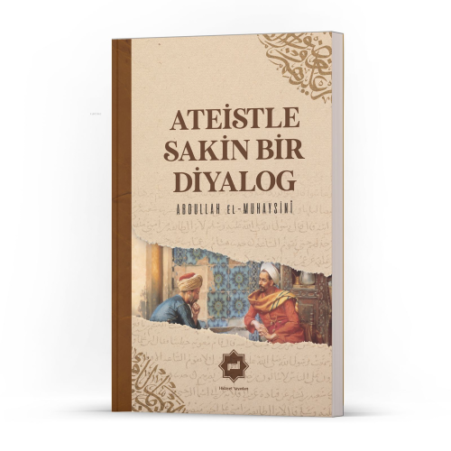 Ateistle Sakin Bir Diyalog - Kitapiks.com