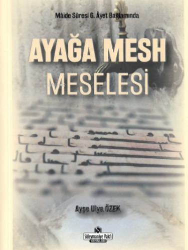 Ayağa Mesh Meselesi - Kitapiks.com