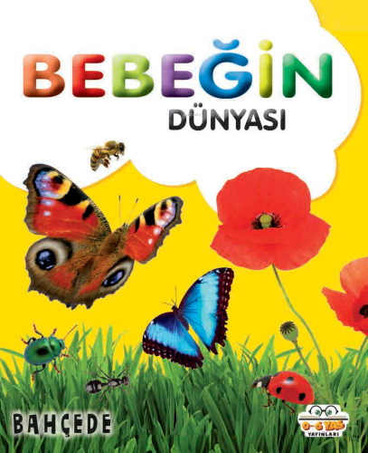 Bebeğin Dünyası Bahçede - Kitapiks.com