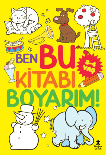 Ben Bu Kitabı Boyarım! ;3-4 Yaş - Kitapiks.com