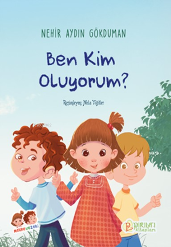 Ben Kim Oluyorum? - Kitapiks.com