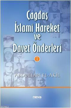 Çağdaş İslami Hareket ve Davet Önderleri 1 - Kitapiks.com