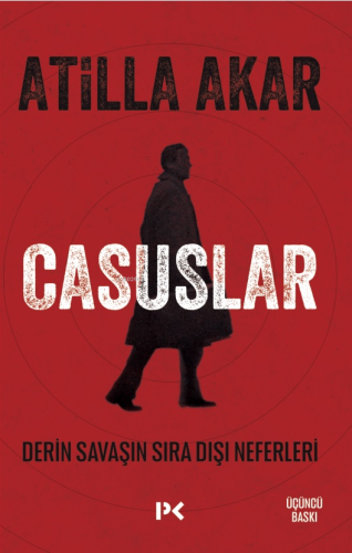 Casuslar;Derin Savaşın Sıra Dışı Neferleri - Kitapiks.com