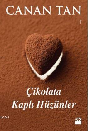 Çikolata Kaplı Hüzünler - Kitapiks.com