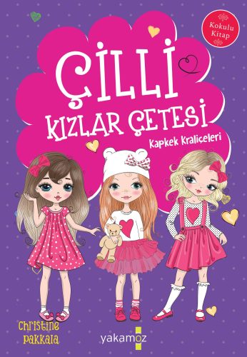 Çilli Kızlar Çetesi;Kapkek Kraliçeleri - Kitapiks.com